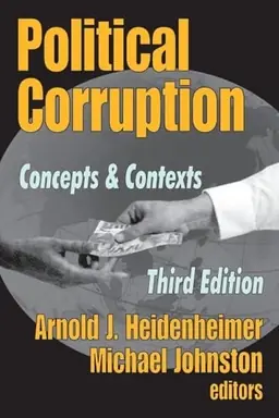 Political corruption : concepts & contexts